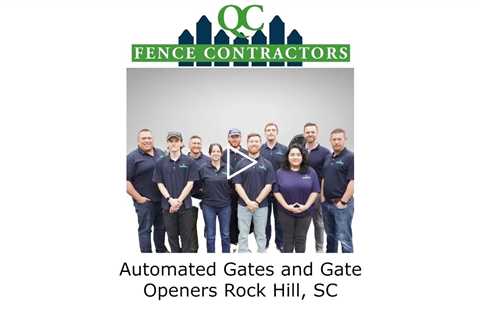 Automated Gates and Gate Openers Rock Hill, SC - QC Fence Contractors