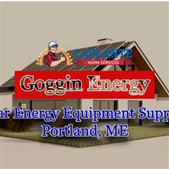 Solar Energy Equipment Supplier Portland, ME