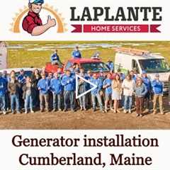 Generator installation Cumberland, Maine - LaPlante HVAC & Generators