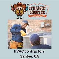 HVAC contractors Santee, CA - Straight Shooter Heating & Cooling