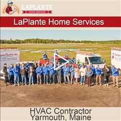 HVAC Contractor Yarmouth, Maine - LaPlante HVAC & Generators