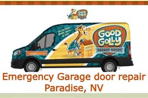 Emergency Garage door repair Paradise, NV - Good Golly Garage Doors