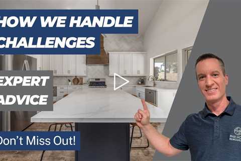 Handling the Unexpected: Navigating Remodeling Challenges with Ease