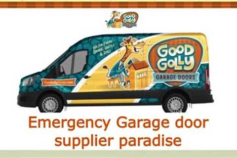 Emergency Garage door supplier paradise - Good Golly Garage Doors