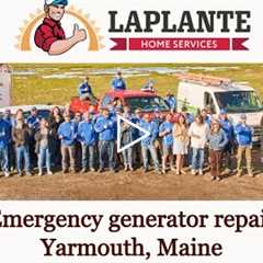 Emergency generator repair Yarmouth, Maine - LaPlante HVAC & Generators