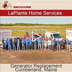 Generator Replacement Cumberland, Maine - LaPlante HVAC & Generators