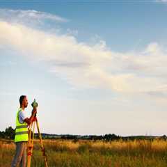 The Ins and Outs of Land Surveying: Common Methods and Techniques