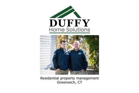 Residential property management Greenwich, CT - Duffy Home Solutions