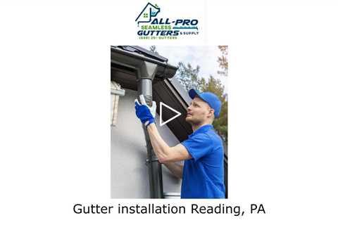 Gutter installation Reading, PA - All Pro Gutter Guards