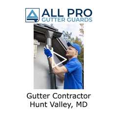 Gutter Contractor Hunt Valley, MD - All Pro Gutter Guards