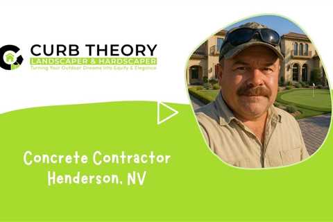 Concrete Contractor Henderson, NV - Curb Theory