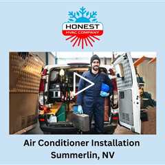 Air Conditioner Installation Summerlin, NV - Honest HVAC Installation & Repair - Way Cool