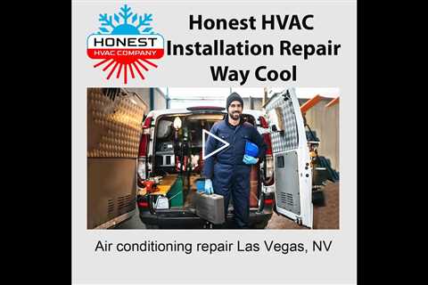 Air Conditioning Repair Las Vegas, NV - Honest HVAC Installation Repair Way Cool
