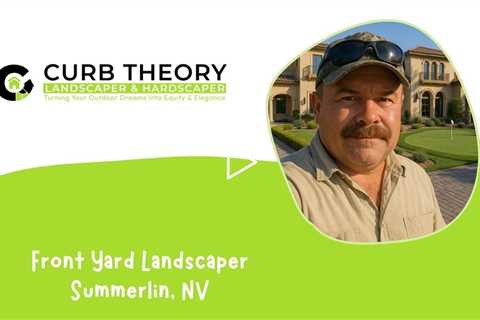 Front Yard Landscaper Summerlin,  NV - Curb Theory