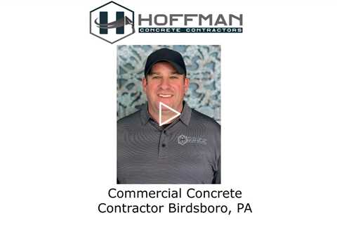 Commercial Concrete Contractor Birdsboro, PA - Hoffman Concrete Contractors
