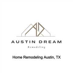 Home Remodeling Austin, TX - Austin Dream Remodeling - (512) 778-0791