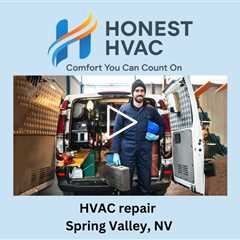 HVAC repair Spring Valley, NV - Honest HVAC Installation & Repair