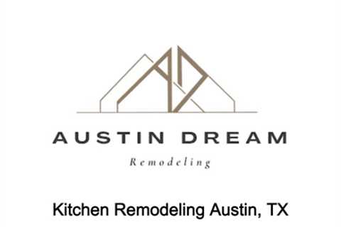 Kitchen Remodeling Austin, TX - Austin Dream Remodeling - (512) 778-0791