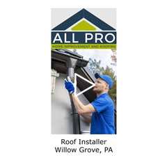 Roof Installer Willow Grove, PA - All Pro Home Improvement and Roofing