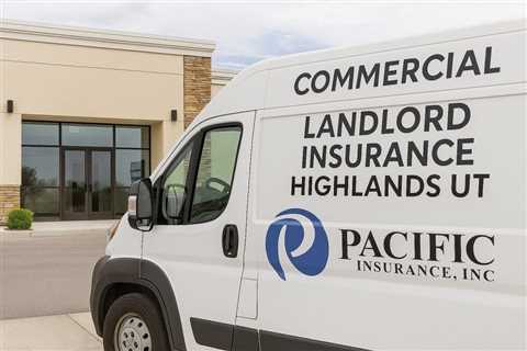 Commercial Landlord Insurance Highlands Utah