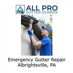 Emergency Gutter Repair Albrightsville, PA - All Pro Gutter Guards's Podcast