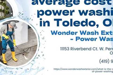  What is the average cost of power washing in Toledo, OH? - Pat's Podcast