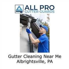 Gutter Cleaning Near Me Albrightsville, PA - All Pro Gutter Guards's Podcast