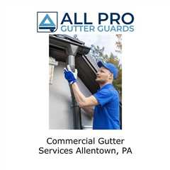 Commercial gutter services Allentown, PA - All Pro Gutter Guards's Podcast