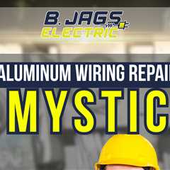 Aluminum wiring repair Mystic