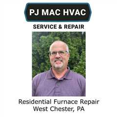 Residential Furnace Repair West Chester, PA - PJ MAC HVAC Air Duct Cleaning 