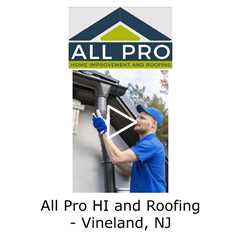 All Pro HI and Roofing - Vineland, NJ