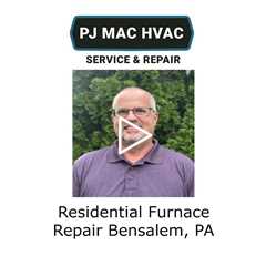 Residential Furnace Repair Bensalem, PA - PJ MAC HVAC Air Duct Cleaning