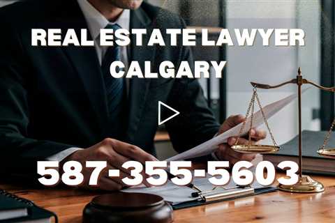 Real Estate Lawyer Calgary | Buying, Selling & Property Legal Residential & Commercial Services