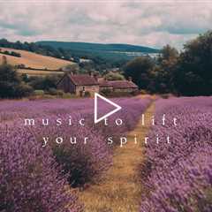 Music to lift your spirit | Piano Playlist