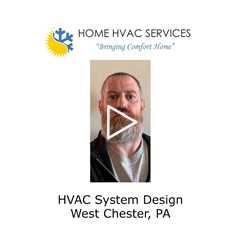 HVAC System Design West Chester, PA - Home HVAC Services