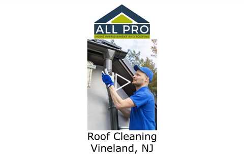 Roof-Cleaning-Vineland-NJ-All-Pro-HI-and-Roofing