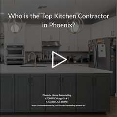 Who is the best kitchen remodeling company in Phoenix  Phoenix Home Remodeling 602-492-8205