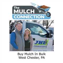 Buy Mulch In Bulk West Chester, PA