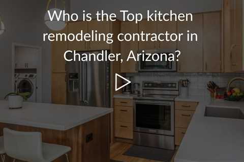Who is the best kitchen remodeling company in Chandler? | Phoenix Home Remodeling 602-492-8205