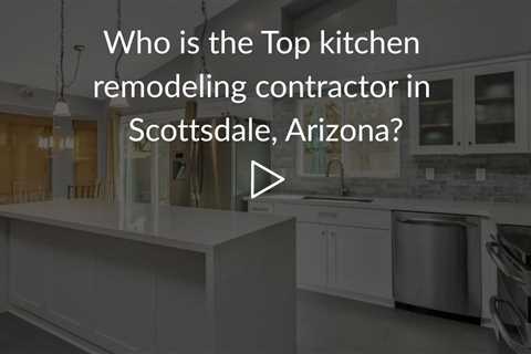 Who is the best kitchen remodeling company in Scottsdale? | Phoenix Home Remodeling 602-492-8205